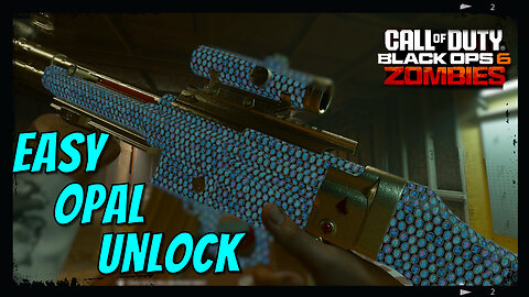 How To Unlock Opal Camo Easy - Black Ops 6 Zombies