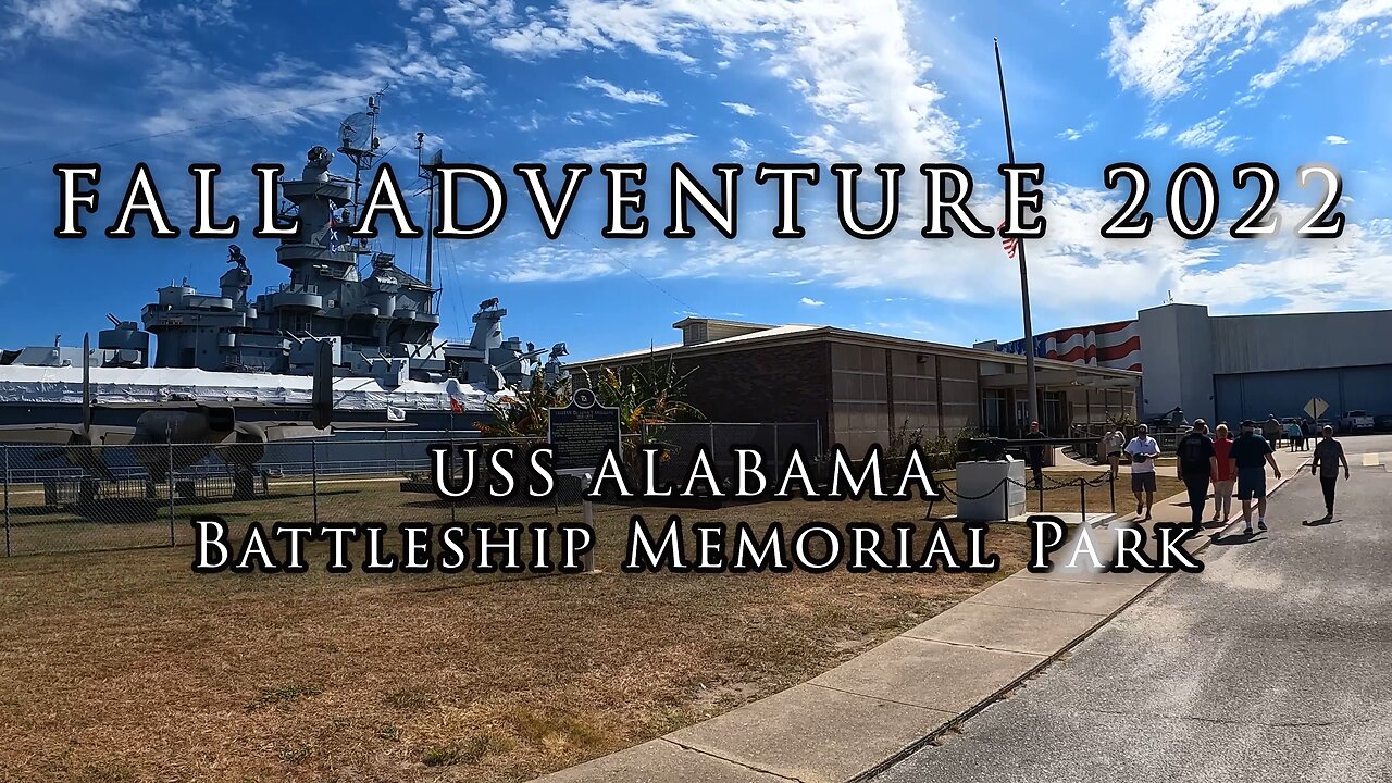 Fall Adventure 2022, USS Alabama Memorial