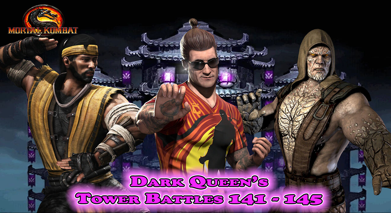 MK Mobile. Dark Queen's Tower Battles 141 - 145