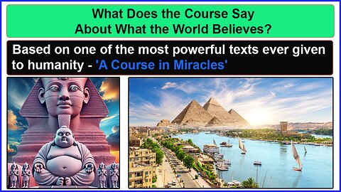 False Beliefs | What Does the Course Say About What the World Believes?