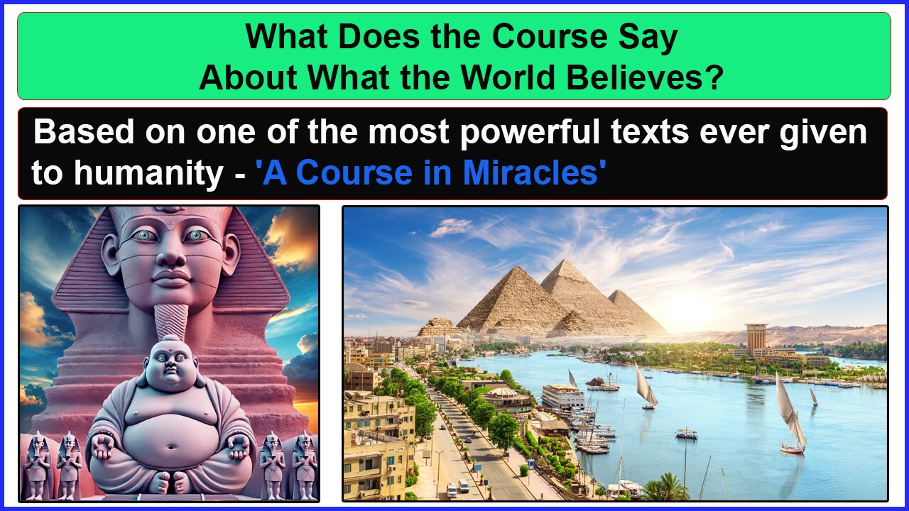 False Beliefs | What Does the Course Say About What the World Believes?