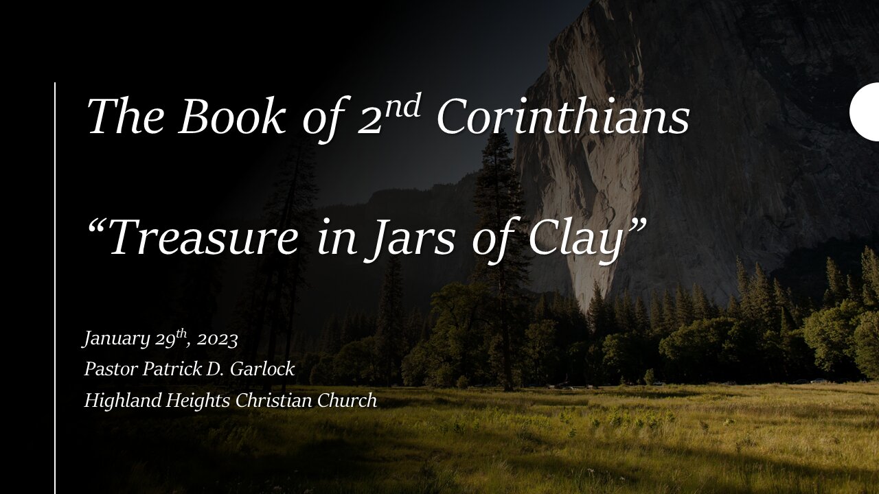 2 Corinthians 4 "Treasure in Jars of Clay"