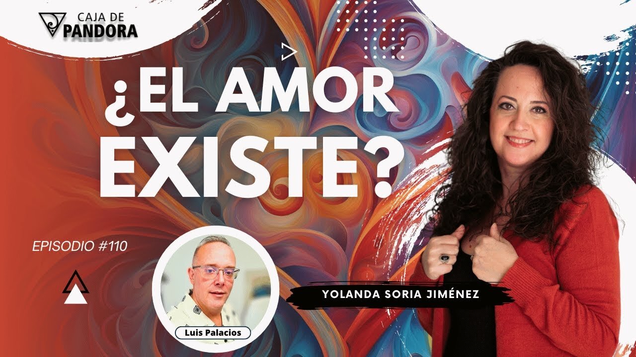 ¿EL AMOR EXISTE? con Yolanda Soria