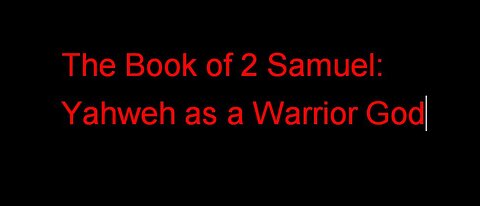 2 Samuel and the Warrior God