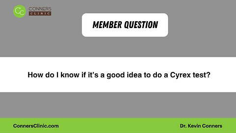 How do I know if it’s a good idea to do a Cyrex test?