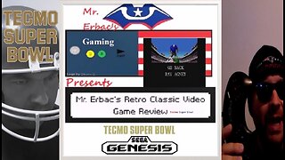 Mr. Erbac's Retro Classic Video Game Review - Tecmo Super Bowl (Sega Genesis)