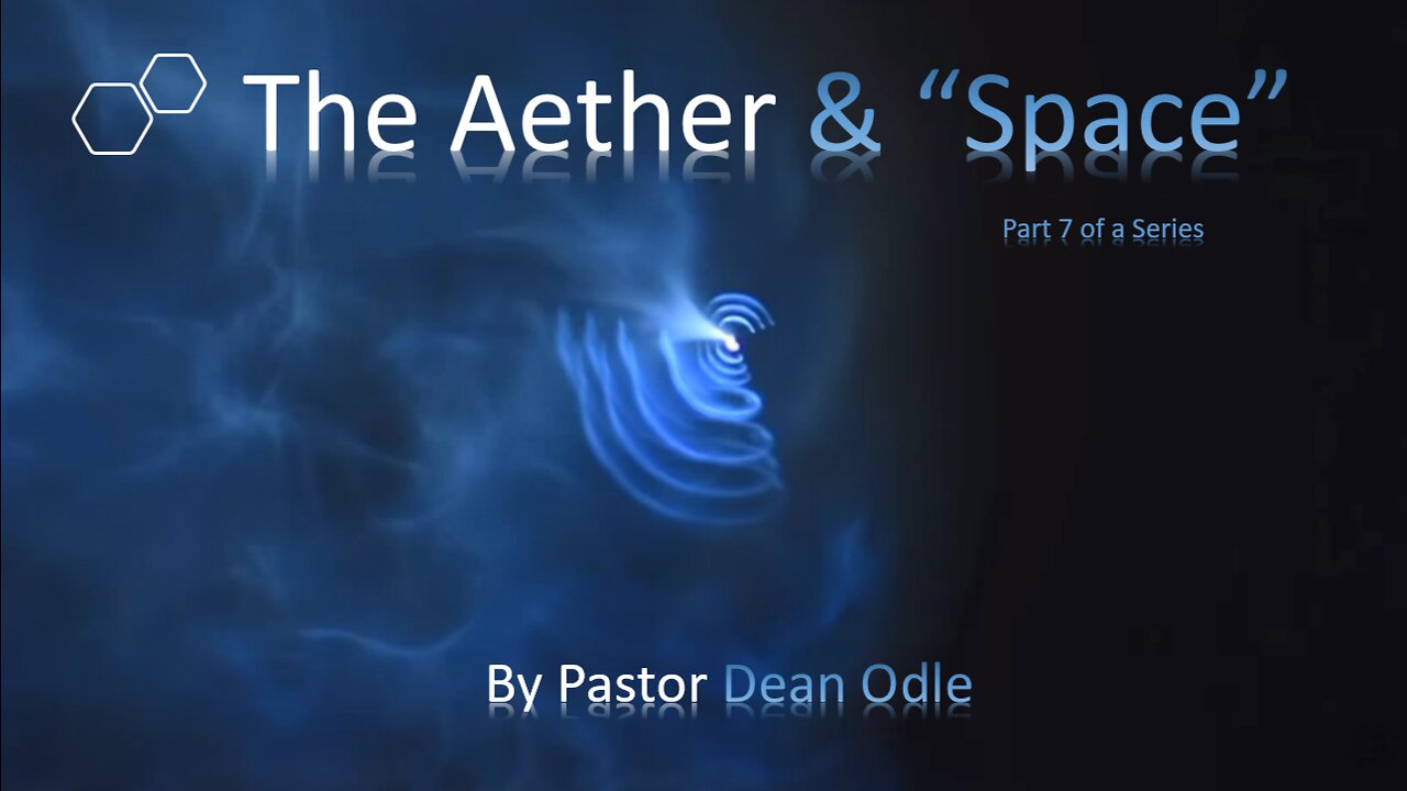 The Aether & "Space"