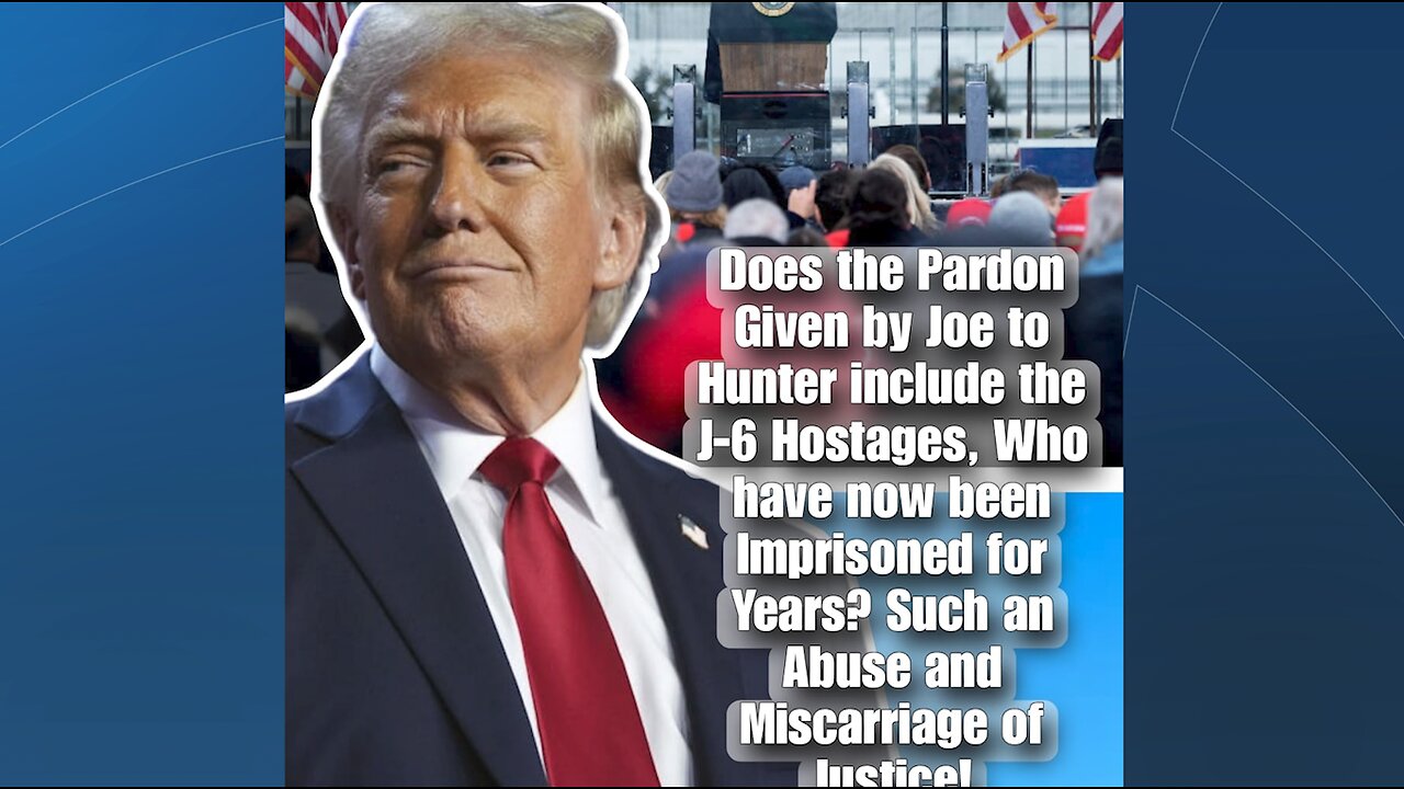 Trump Responds After Biden Pardons Hunter After Pledging Not To ‘What About The J6 Hostages?