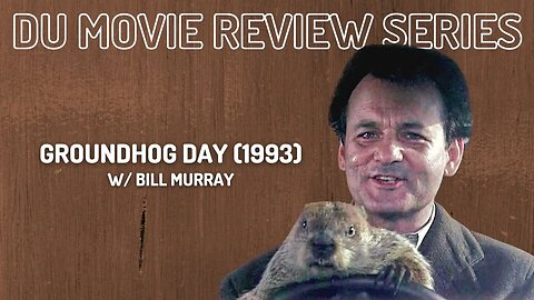 Dualistic Unity Movie Review | Groundhog Day (1993)