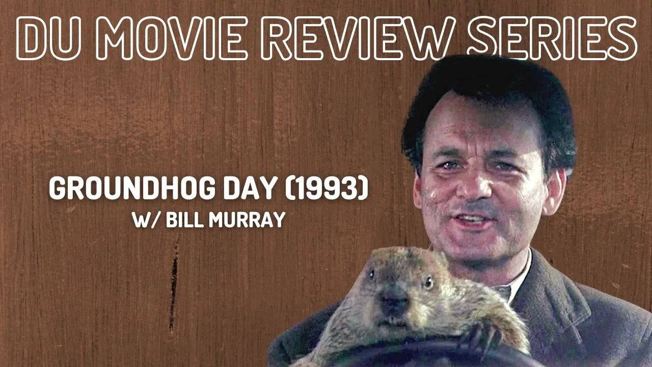 Dualistic Unity Movie Review | Groundhog Day (1993)