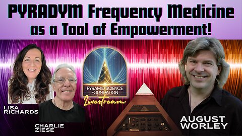 PYRADYM Frequency Medicine as a Tool of Empowerment!