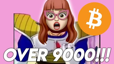 BITCOIN IS OVER 9000 AGAIN