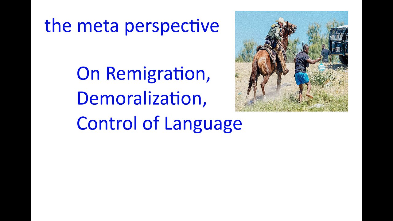 On Remigration, Demoralization, And Control of Language