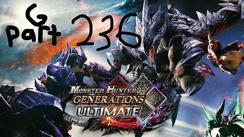 monster hunter generations ultimate G rank 236