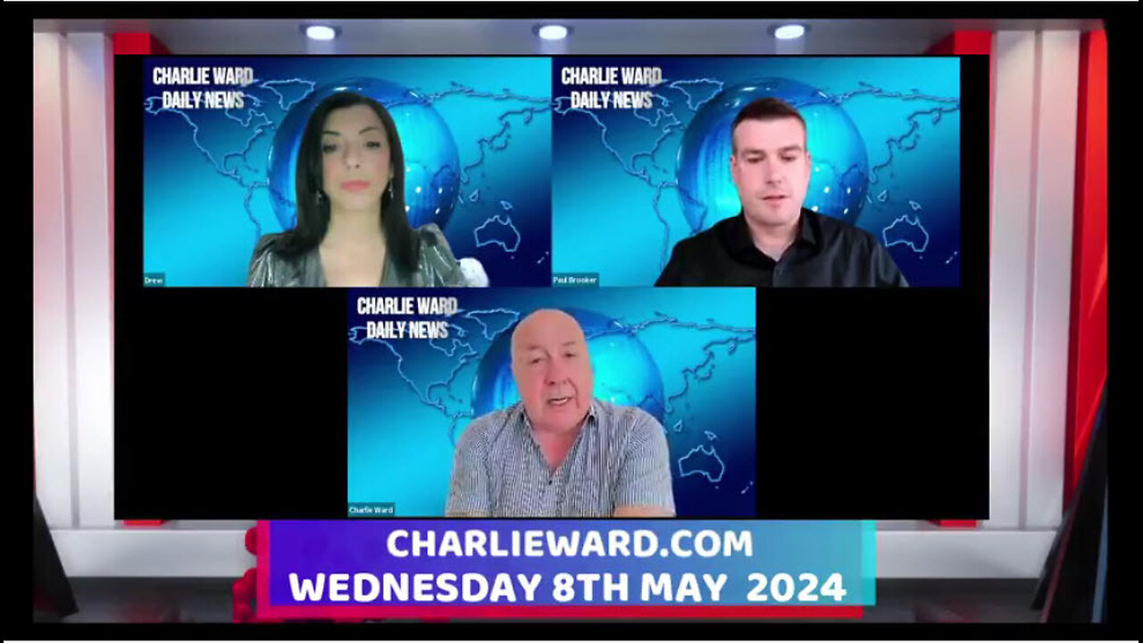 CHARLIE WARD DAILY NEWS WITH PAUL BROOKER & DREW DEMI WEDNESDAY 8TH MAY 2024