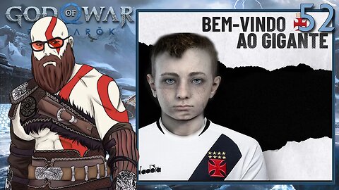 MATEUS VAI JOGAR NO VASCO - God of War Ragnarok #52