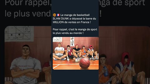 🏀🇫🇷 Le manga de basketball SLAM DUNK a dépassé la barre du MILLION de ventes en France !