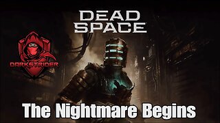 Dead Space 2023- The Nightmare Begins