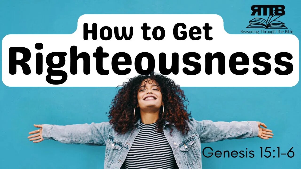 Faith, Righteousness, and Legacy || Genesis 15:1-6 || Session 27 || Verse by Verse Bible Study
