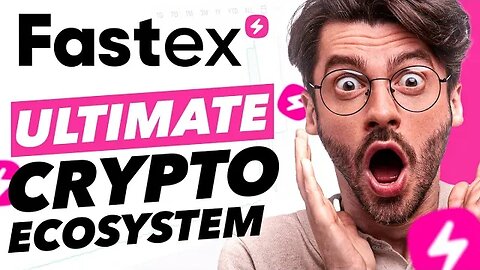 How a Revolutionary Web3 Company Will Create the Ultimate Crypto Ecosystem | Fastex Explained