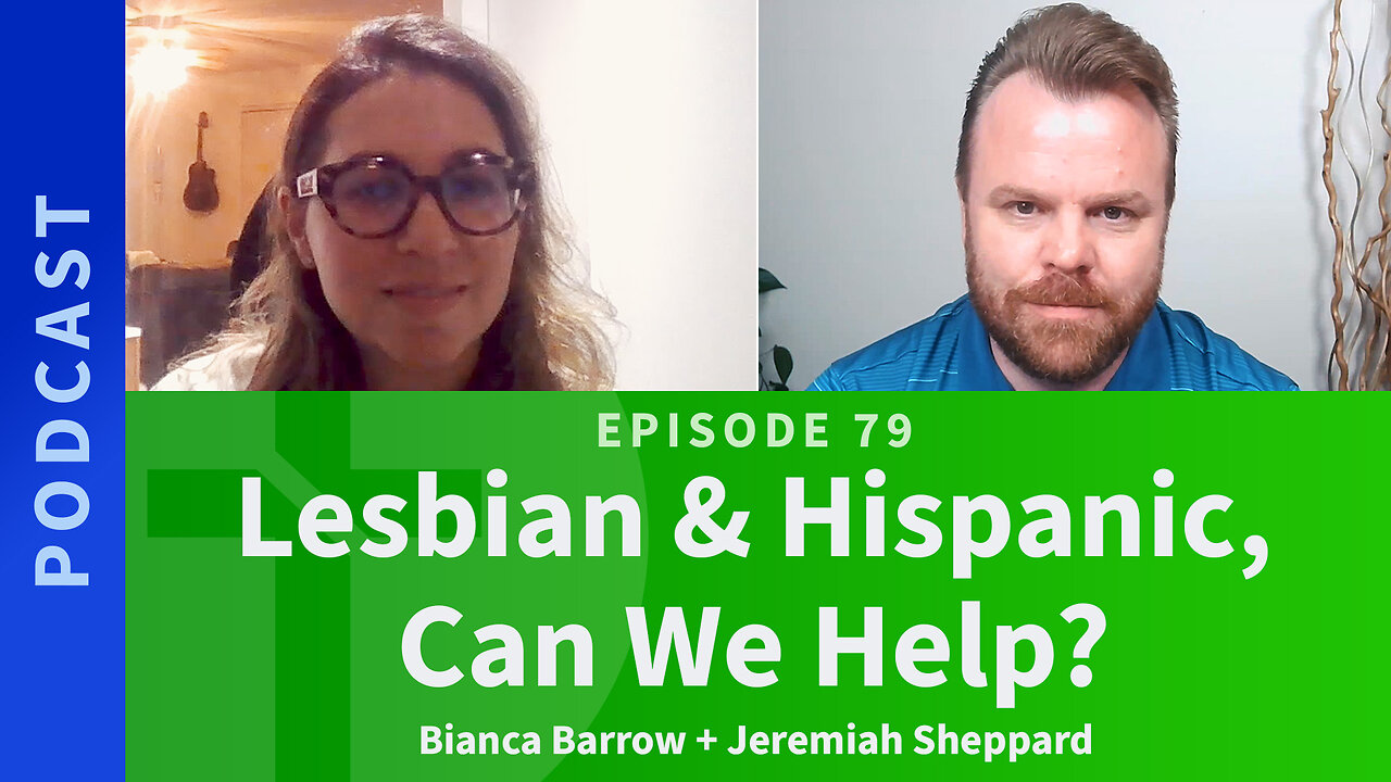 79: Lesbian & Hispanic, Can We Help? | Bianca Barrow & Jeremiah Sheppard