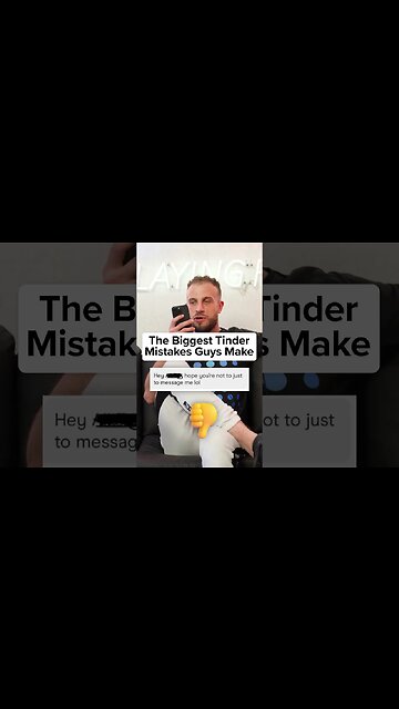 3 Biggest Tinder Mistakes Guys Are Making