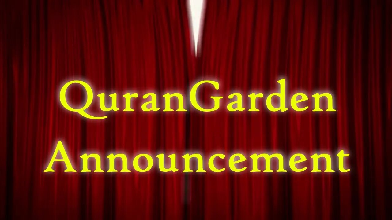 QuranGarden Important Announcement!