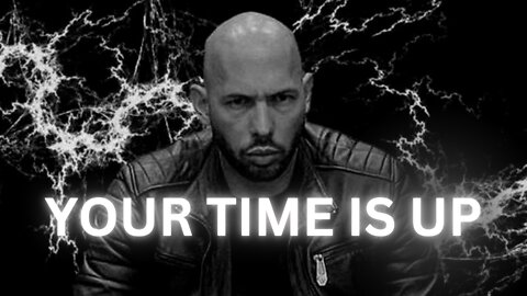 ANDREW TATES URGENT MESSAGE | YOUR TIME IS UP Motivation Speech