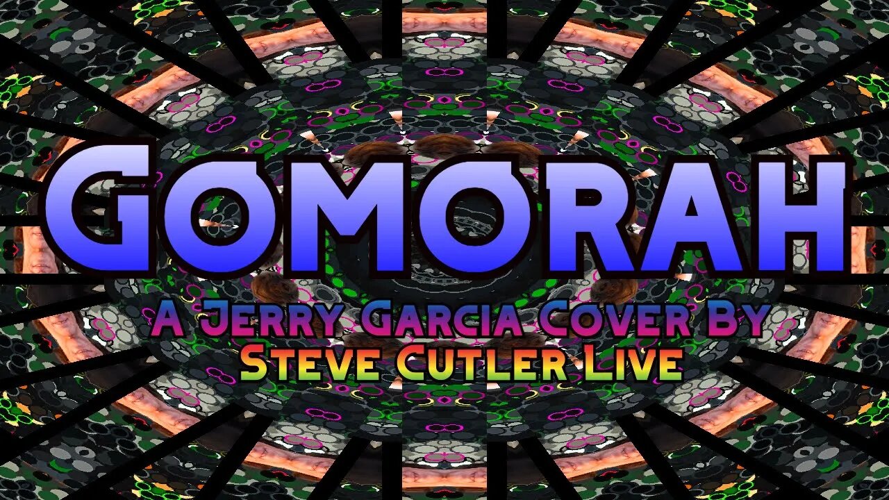 Gomorah a #jerrygarcia Cover by Steve Cutler Live aka LH #SteveCutlerLive