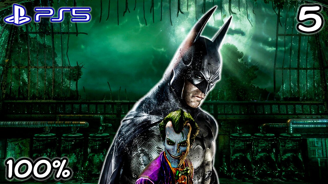 Part 5 of Batman: Return to Arkham - Arkham Asylum
