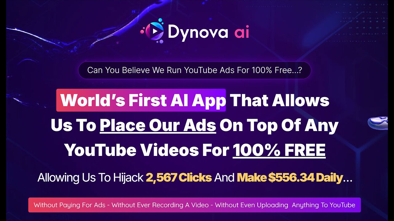 Dynova AI Review: The First App That Lets You Place Ads on Any YouTube Video for Free!