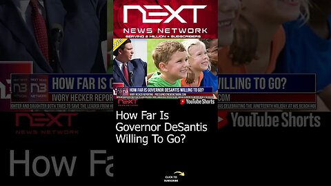 How Far Is Governor DeSantis Willing To Go? #shorts