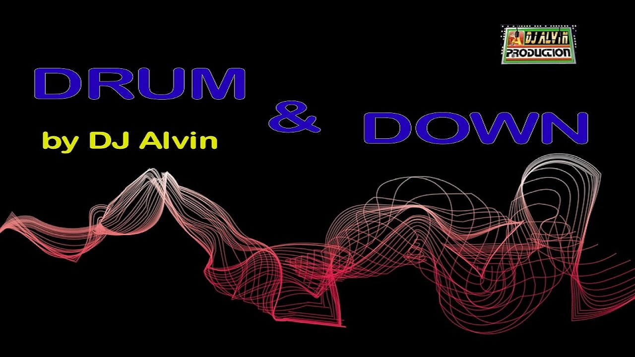 DJ Alvin - Drum & Down