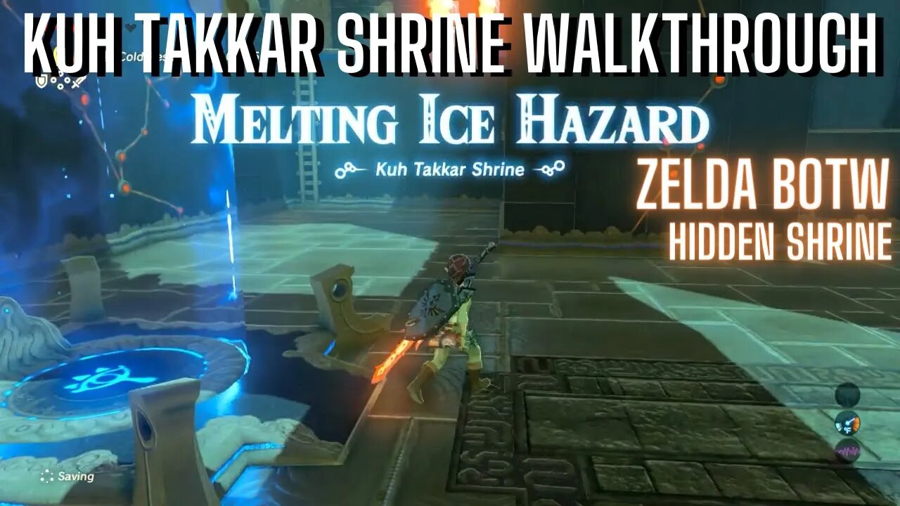 KUH TAKKAR SHRINE WALKTHROUGH MELTING ICE HAZARD [HIDDEN SHRINE] ZELDA BOTW