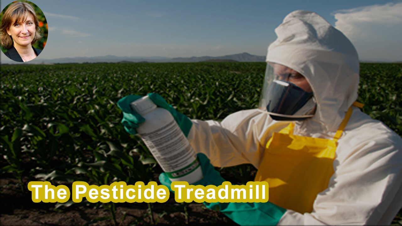 The Pesticide Treadmill Is A Serious Concern For The Environment