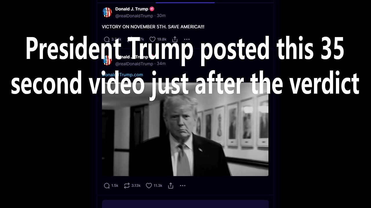 President Trump posted this 35 second video just after the verdict