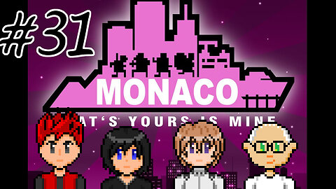 Monaco: What's Yours Is Mine #31 - Plan to Dance