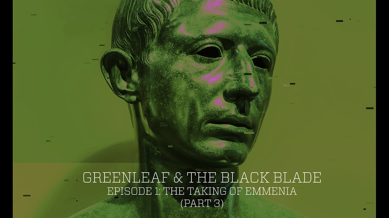 Episode One: The Taking of Emmenia, Part 3