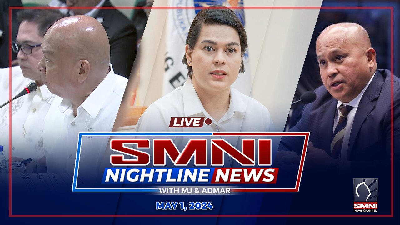 LIVE: SMNI Nightline News with MJ Mondejar & Admar Vilando May 01, 2024