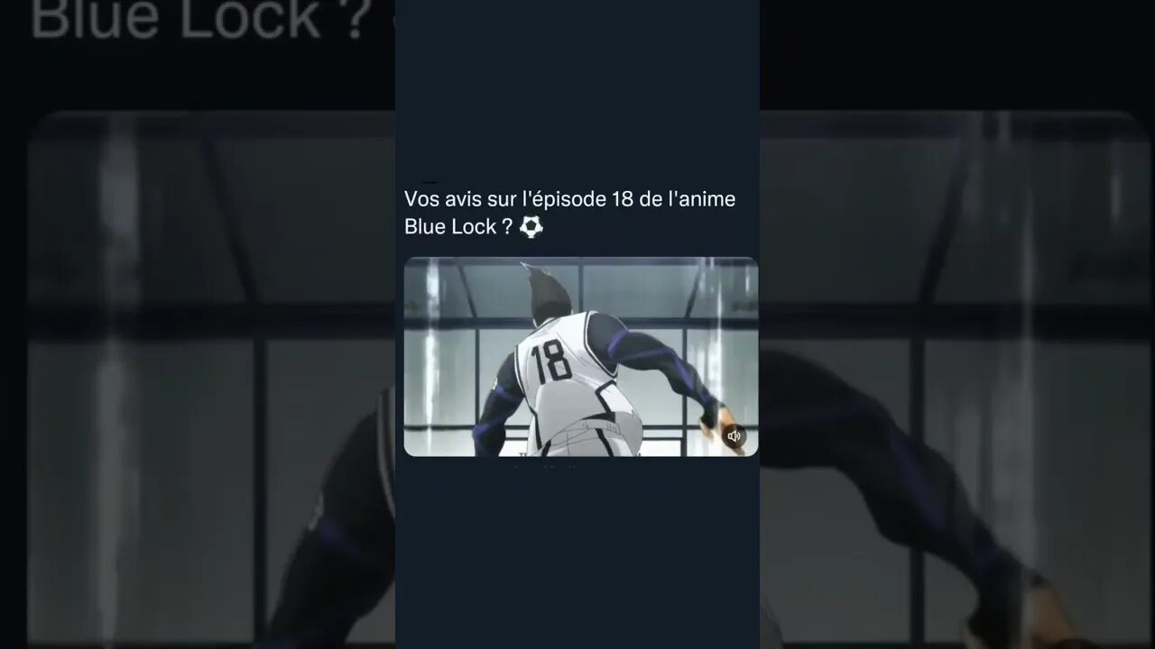 Vos avis sur l'épisode 18 de l'anime Blue Lock ? ⚽️#bluelock #bluelockmanga #anime #animeedit