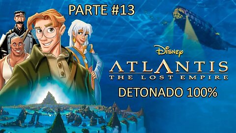 [PS1] - Disney's Atlantis: The Lost Empire - [Parte 13 - Aktirak Flight] - Detonado 100%