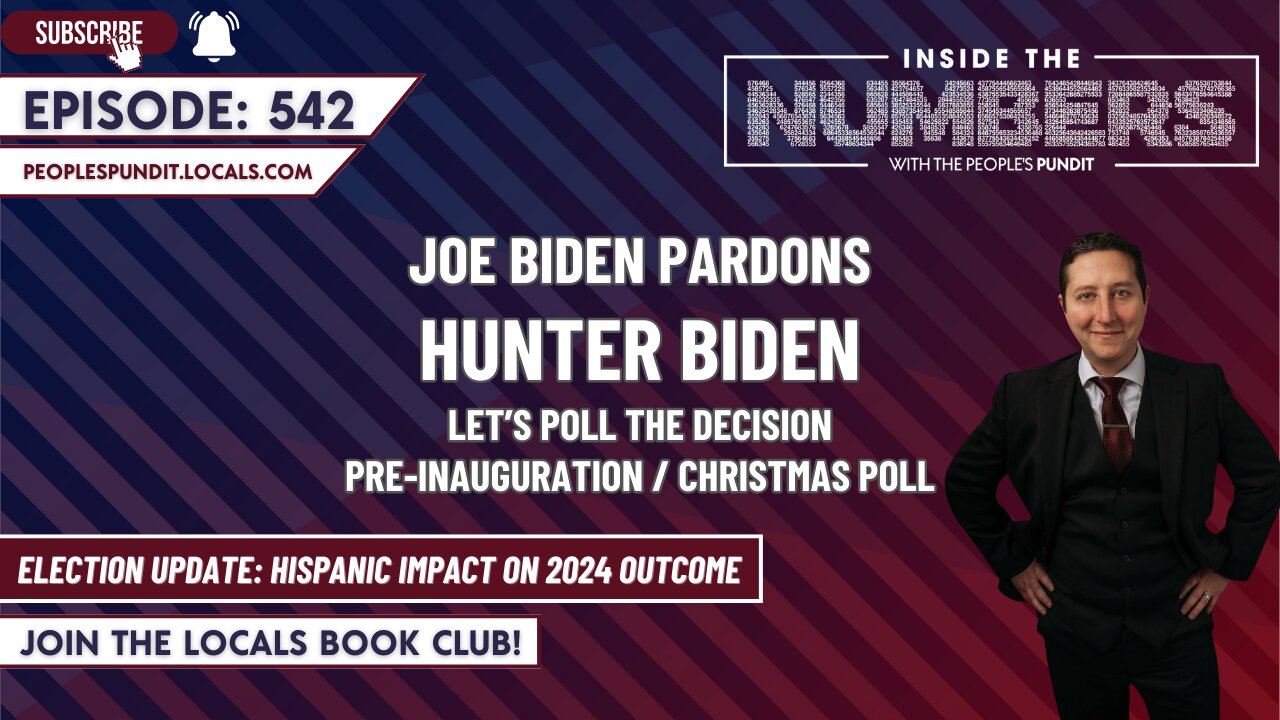 Joe Pardons Hunter, Christmas Poll | Inside The Numbers Ep. 542