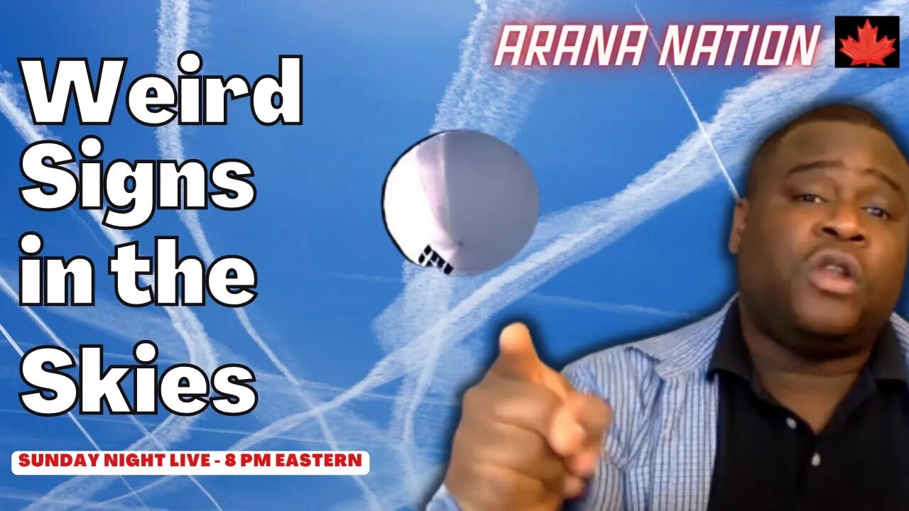 LIVE: What is Happening in the Skies? 15 Minute Cities in Canada? | Arana Nation