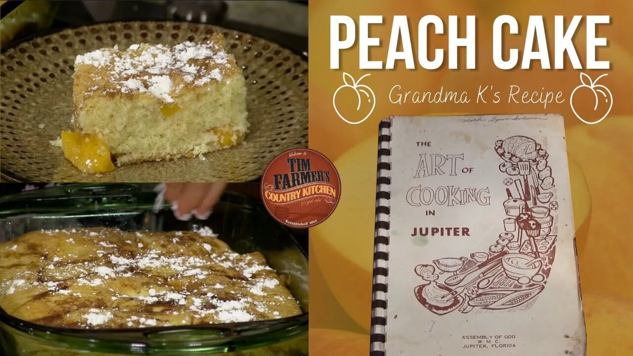 Grandma K's Peach Cake Recipe