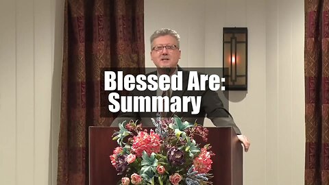 Blessed Are: Summary