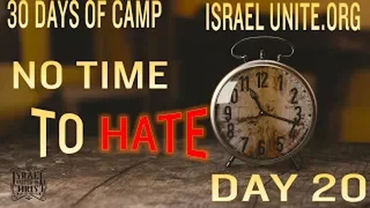 #IUIC | 30 DAYS OF CAMP | DAY 20: NO TIME TO HATE!!!