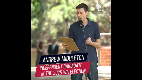 ANDREW MIDDLETON - INDEPENDENT CANDIDATE IN THE 2025 WA ELECTION