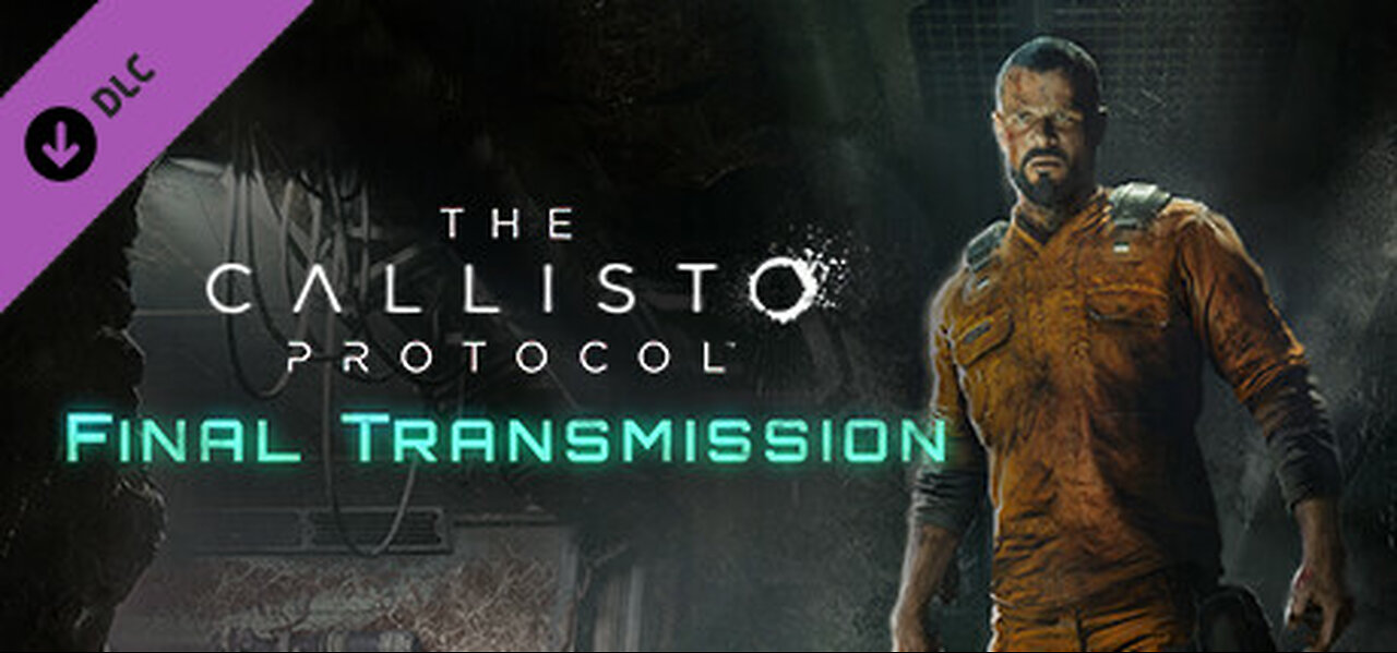 Lets Play The Callisto Protocol Final Tranmission Part 1