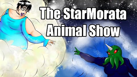 The StarmMorata Animal Show