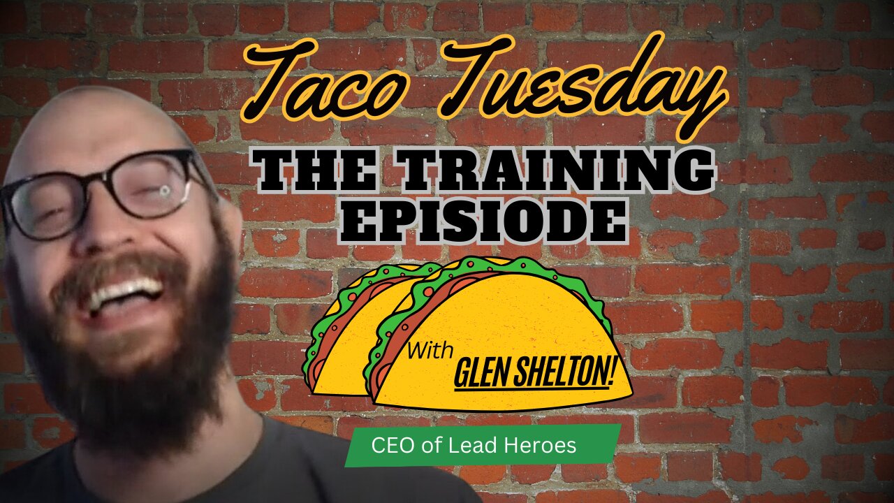 Taco Tuesday: The Training Episode!